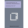 Counterfeiting In Colonial Pennsylvania: Numismatic Notes And Monographs, No. 132