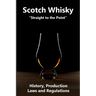 Scotch Whisky "Straight to the Point"