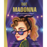Madonna: A Who HQ Illustrated Biography