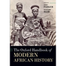 The Oxford Handbook of Modern African History