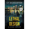 Lethal Design (Large Print): A Crime Thriller