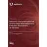 Genomic Characterization of Antimicrobial Resistance and Evolution Mechanism of Bacteria