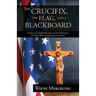 The Crucifix, the Flag, and a Blackboard
