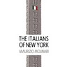 The Italians of New York