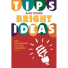 Tips and Other Bright Ideas for Secondary School Libraries, Volume 4