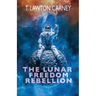 The Lunar Freedom Rebellion