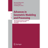 Advances in Geometric Modeling and Processing: 6th International Conference, GMP 2010, Castro Urdiales, Spain, June 16-18, 2010, Proceedings