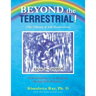 Beyond the Terrestrial!