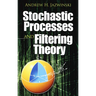 Stochastic Processes and Filtering Theory