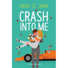 Crash Into Me