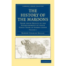 The History of the Maroons - Volume 1