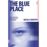 The Blue Place: A Novel (Aud Torvingen)