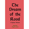 The Dream of the Rood (A Prose Version): A Christmas present for 2012