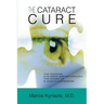 The Cataract Cure: The Russian eye-drop breakthrough: The story of N-acetylcarnosine