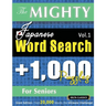 The Mighty Japanese Word Search - 1,000 Puzzles for Seniors - Delta Classics - Giant Edition - Find 20,000 Words, the Ultimate Challenge!