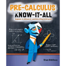 Pre-Calculus Know-It-All