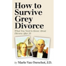 How to Survive Grey Divorce: What You Need to Know About Divorce After 50