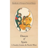 Dances of Spain I: South, Central, and North-West