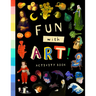 Fun with Art! (Activity Book): Discover World-Famous Masterpieces Through 50 Puzzles and Activities