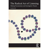 The Radical Act of Listening: Making Documentary and Investigative Theatre