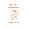 Mosaic: Poems of Midlife