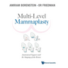 Multi-Level Mammaplasty