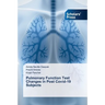 Pulmonary Function Test Changes in Post Covid-19 Subjects