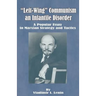 Left-Wing Communism, an Infantile Disorder: A Popular Essay in Marxian Strategy and Tactics