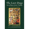 The Last Days According to Jesus' Family: The Story We Left Behind
