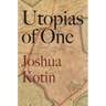 Utopias of One