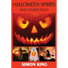 Halloween Spirits and Other Tales