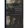 The Assassination of Abraham Lincoln; Assassination - Derringer Pistol