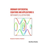 Ordinary Differential Equations and Applications II: with Maple Illustrations