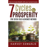 Seven Cycles to Prosperity - How to Create Wealth With Your Current Income: Sevenfold Alchemist Method