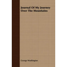 Journal Of My Journey Over The Mountains