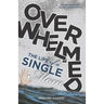 Overwhelmed: The Life of a Single Mom