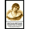 Matilda Betham - Vignettes in Verses: 'For one, That might entirely prove the picture of my thought''
