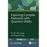 Exploring Complex Networks with Quantum Walks