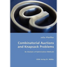 Combinatorial Auctions and Knapsack Problems - An Analysis of Optimization Methods
