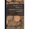 Kenneth W. Rendell Correspondence, 1958-1999
