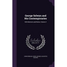 George Selwyn and His Contemporaries: With Memoirs and Notes, Volume 2