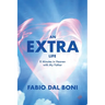 An Extra Life: 8 Minutes in Heaven with My Father