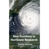 New Frontiers in Hurricane Research