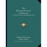 The Elements Of Naval Architecture: Or A Practical Treatise On Shipbuilding (1764)