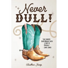 Never Dull!