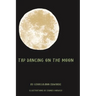 Tap Dancing on the Moon