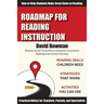 Roadmap for Reading Instruction: How to Help Students Make Great Gains in Reading