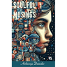 Soulful Musings