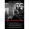 Geek to Guitar Hero