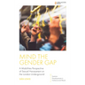 Mind the Gender Gap: A Mobilities Perspective of Sexual Harassment on the London Underground
